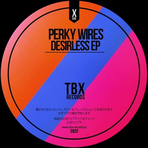 Perky Wires - Desirless EP [TBX30]